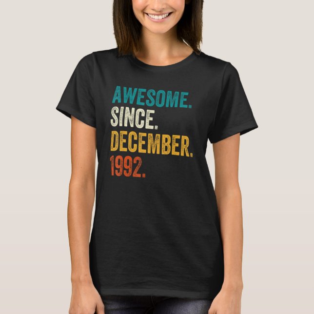 Camiseta Awesome Since December 1992 30th Birthday  30 Year (Frente)