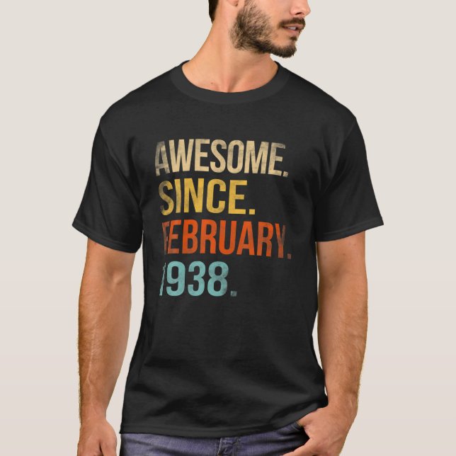 Camiseta Awesome Since February 1938 84Th Birthday 84 Year (Frente)