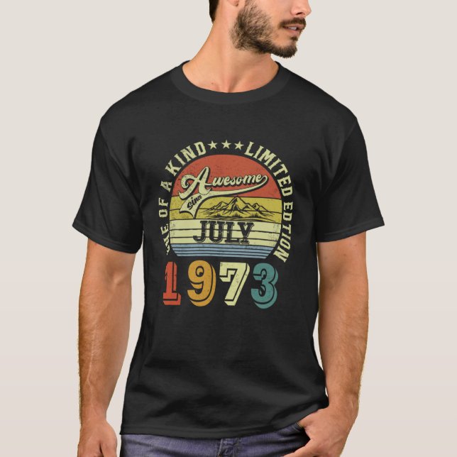 Camiseta Awesome Since July 1973 One Of A Kind (Frente)