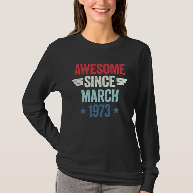 Camiseta Awesome Since March 1973 1 (Frente)