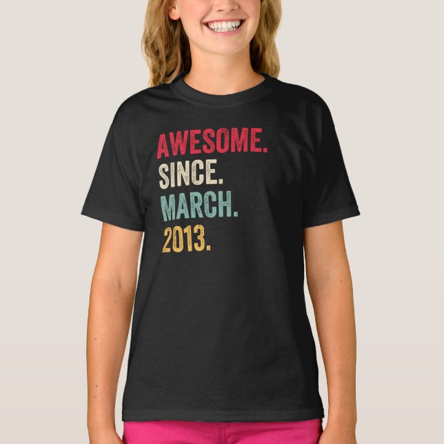 Camiseta Awesome Since March 2013 Birthday (Frente)