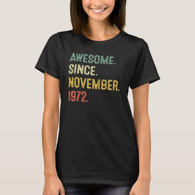 Camiseta Awesome Since November 1972 50th Birthday  50 Year (Frente)