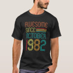 Camiseta Awesome Since October 1982 Retro 40th Birthday 40<br><div class="desc">Awesome Since October 1982 Retro 40th Birthday 40 Years Old.</div>