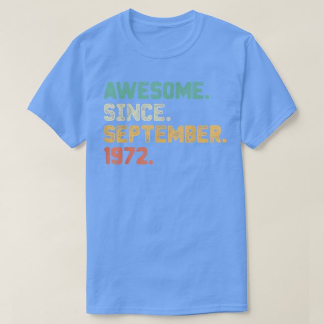 Camiseta Awesome Since September 1972 50th Birthday Gift 50 (Frente do Design)