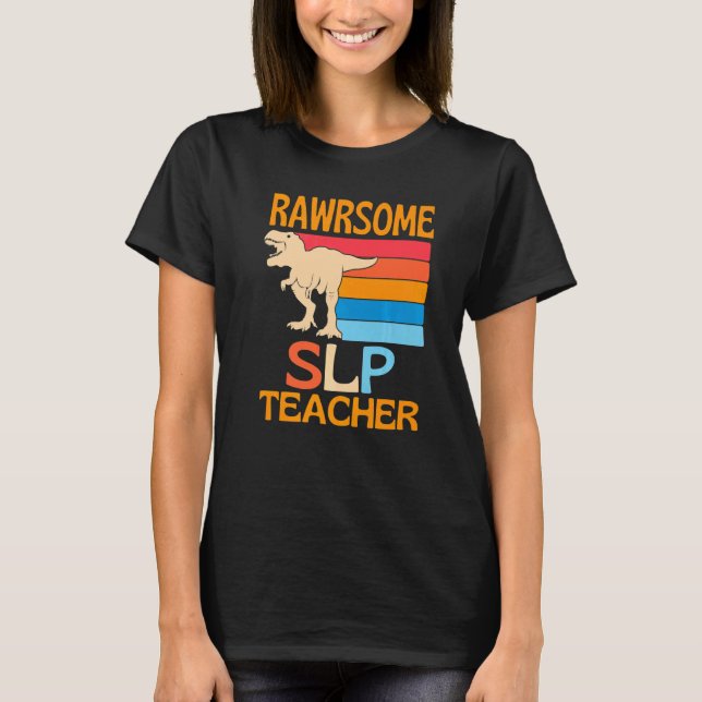 Camiseta Awesome Slp Teacher Dinosaur (Frente)