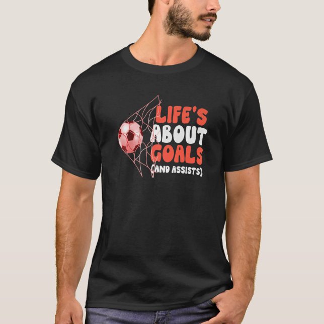 Camiseta Awesome Soccer   Life's About Goals And Assists (Frente)