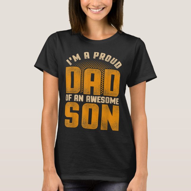 Camiseta Awesome Son Family Daddy Fathers Day Men Im A Prou (Frente)
