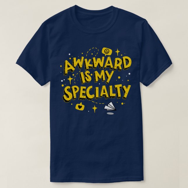 Camiseta Awkward É Minha Especialidade (Frente do Design)