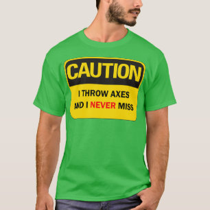 Camiseta Ax atirando dizendo engraçado Atenção Eu atiro mac
