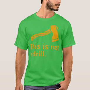 Camiseta Ax Este não é um Drill