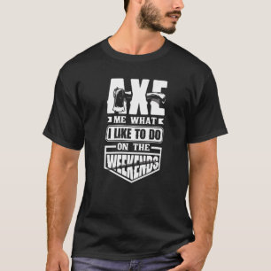 Camiseta Ax Hatchet Jogando Chapéus Ax Thrower Ax Me Ax Div