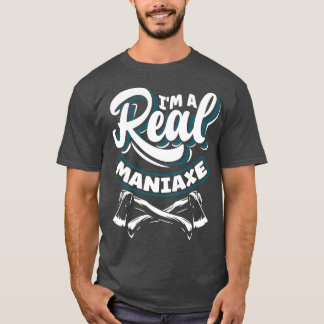 Camiseta Ax Hatchet Jogando Hatchet Ax Thwer Im A Real