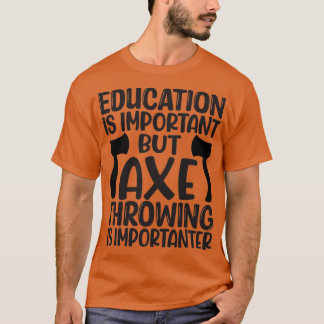 Camiseta Ax Jogando Engraçada Educação De Jogar Ax É Import