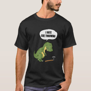 Camiseta Ax Jogando T Rex Pun Alvo Gift De Hatchet De Alvo
