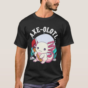 Camiseta Ax olotl Cute Axolotl Segurando Ax Axolotl Lumber