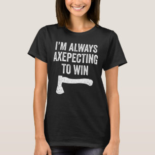 Camiseta Ax Thrower Pun Ax Thrower Axepecing Win