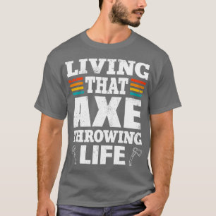 Camiseta Ax Throwing Ax Thrower Ax Tossing Lover 11