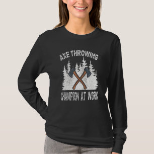 Camiseta Ax Thwing Champat Work Lumberjack Morning W