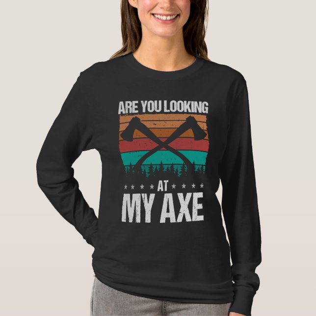 Camiseta Axe Throwing Are you looking at my Axe Hatchet Thr (Frente)