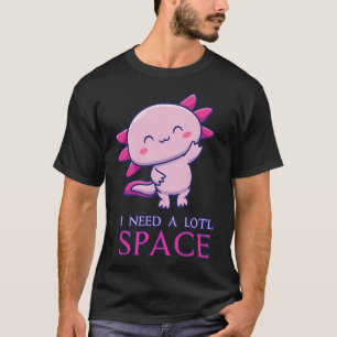 Camiseta Axolote Eu Preciso de Muito Espaço
