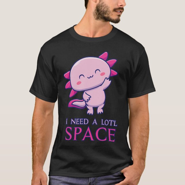 Camiseta Axolote Eu Preciso de Muito Espaço (Frente)