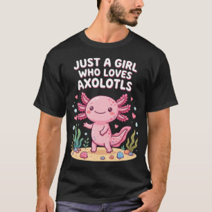 Camiseta Axolote Kawaii Só Uma Garota Que Ama