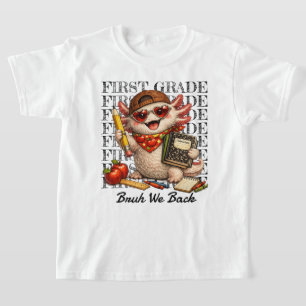 Camiseta Axolote Legal da Primeira Série, Cara, Voltamos à