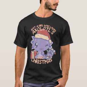 Camiseta Axolotl é apenas uma garota que ama Axolotls e Cri