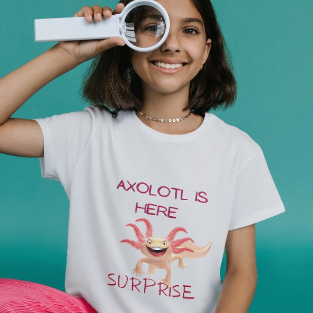 Camiseta Axolotl está aqui, surpresa, T-Shirt (Criador carregado)