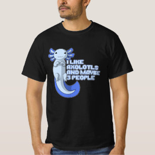 Camiseta Axolotl   Gosto de Axolotls e talvez de 3 Pessoas