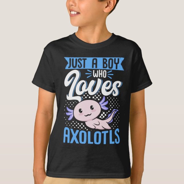 Camiseta Axolotl Lover Just A Boy Who Loves Axolotls Kawaii (Frente)