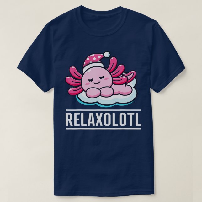 Camiseta Axolotl Relaxolotl Engraçada Mexicana Axolotl Liza (Frente do Design)