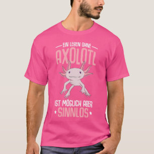 Camiseta Axolotl Sayings Funny Salamander
