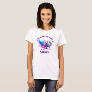Camiseta Axolotls com cor de água, a vida é melhor, T-Shirt