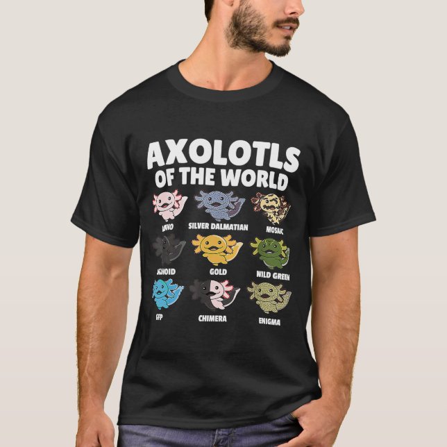 Camiseta Axolotls Of The World Salamander Humor Sarcastic F (Frente)