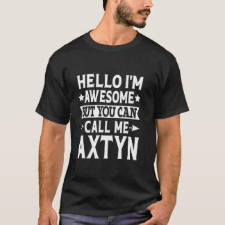 Camiseta Axtyn Engraçado Primeiro Nome Olá Sou Incrível Cha