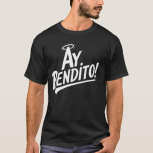 Camiseta Ay Bendito - Puerto Rican Slang Long Sleeve