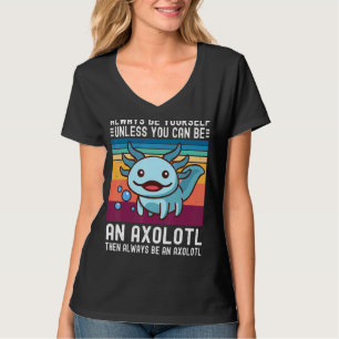 Camiseta Azul Axolotl Amor Bonito Sempre Você Mesmo A Menos