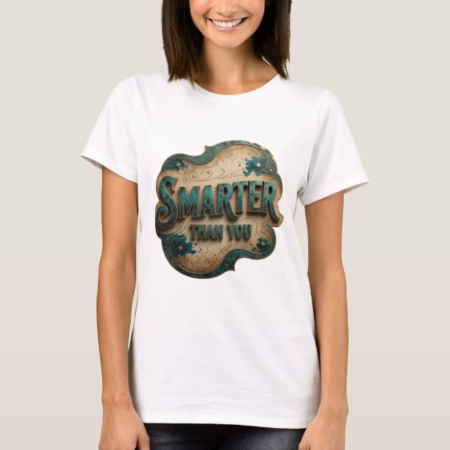 Camiseta Azul Dinâmico MAIS INTELIGENTE QUE VOCÊ Design Per (Frente)