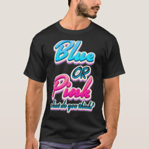 Camiseta Azul ou rosa o que você acha que o gênero revela