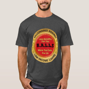 Camiseta B.A.L.L.S. –Bilionários Contra Perdedores de Baixa