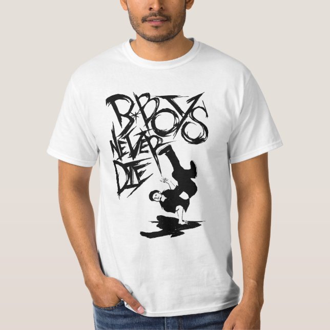 Camiseta b.boy nunca morrem! t'shirt!! (Frente)
