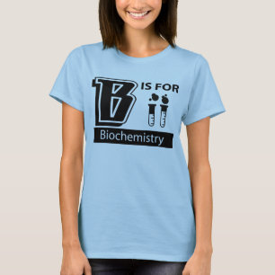 Camiseta B é para a bioquímica