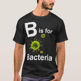 Camiseta B é para as bactérias escuras