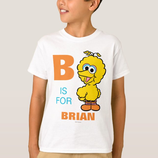 Camiseta B é para o Big Bird | Adicione seu nome (Frente)