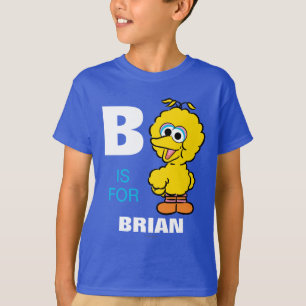 Camiseta B é para o Big Bird Adicione seu nome