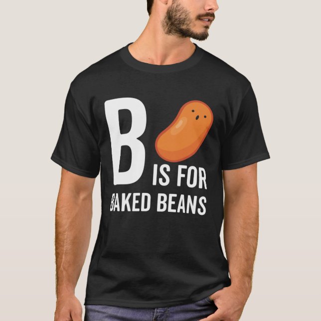 Camiseta B Is For Baked Beans (Frente)
