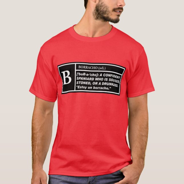 Camiseta "B" Para Borracho — T-Shirt (Frente)