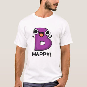 Camiseta B Trocadilho de Alfabeto Feliz