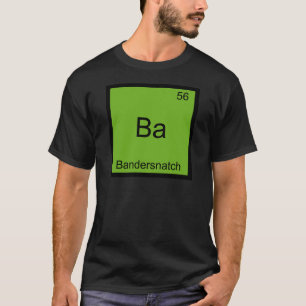 Camiseta Ba - Bandersnatch Símbolo do Elemento Químico Engr